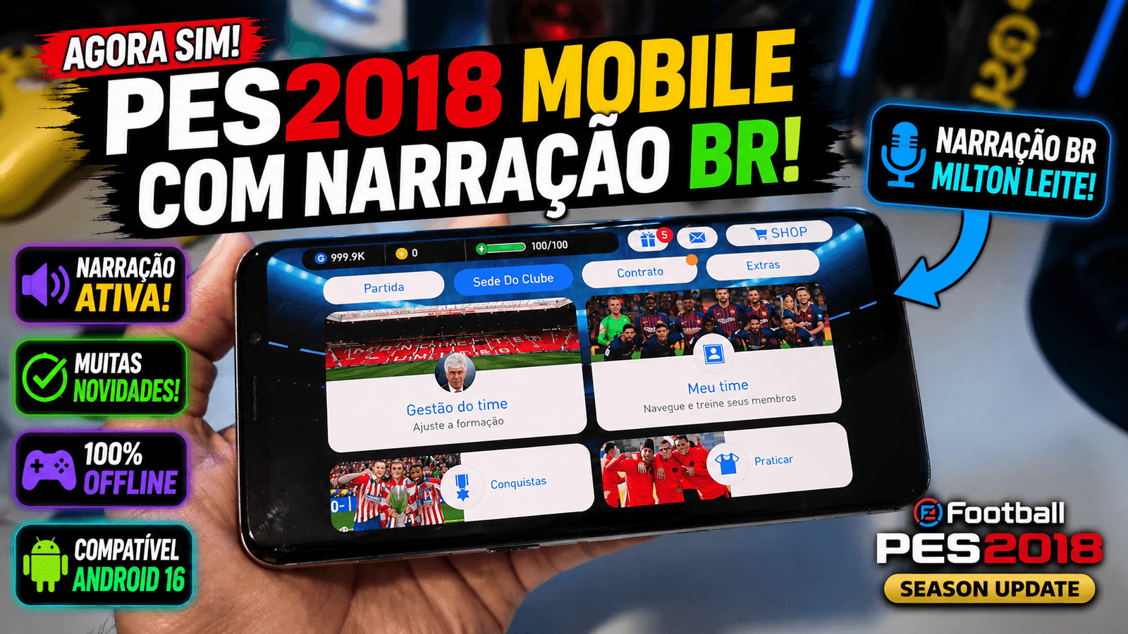 PES 2018 MOBILE NARRACAO MILTON LEITE